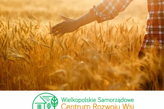 Poszukiwani najlepsi rolnicy z Wielkopolski 