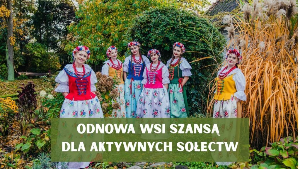„Odnowa wsi szansą dla aktywnych sołectw”