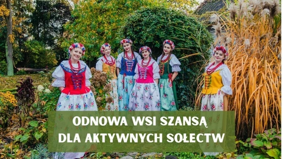 „Odnowa wsi szansą dla aktywnych sołectw”